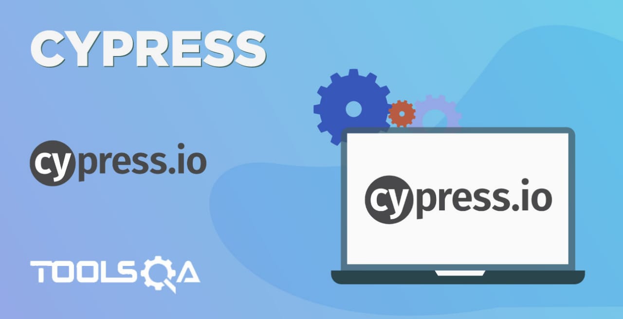 What is Cypress? Cypress Architecture, Features and Introduction
